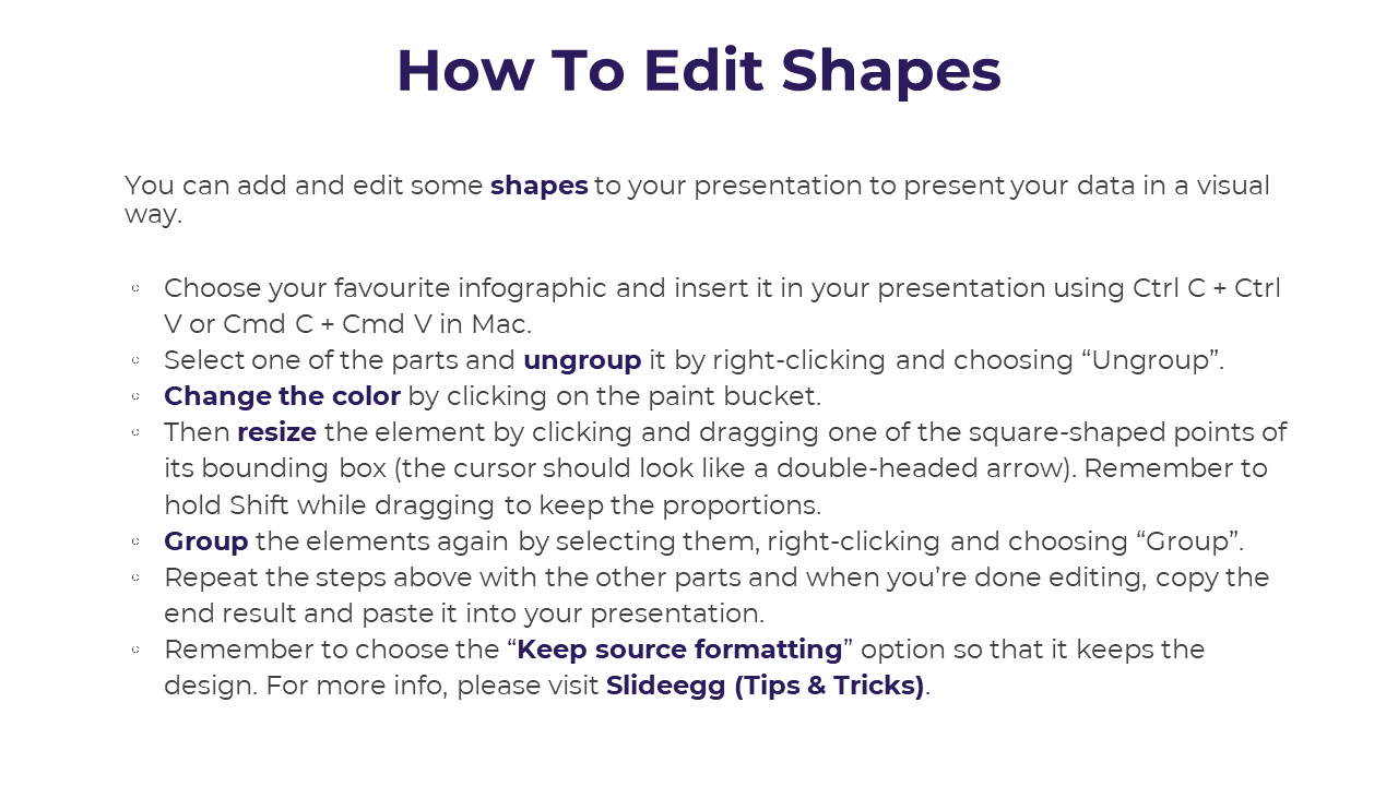 A guide on how to edit shapes in a presentation, including ungrouping, resizing, and keeping source formatting intact.