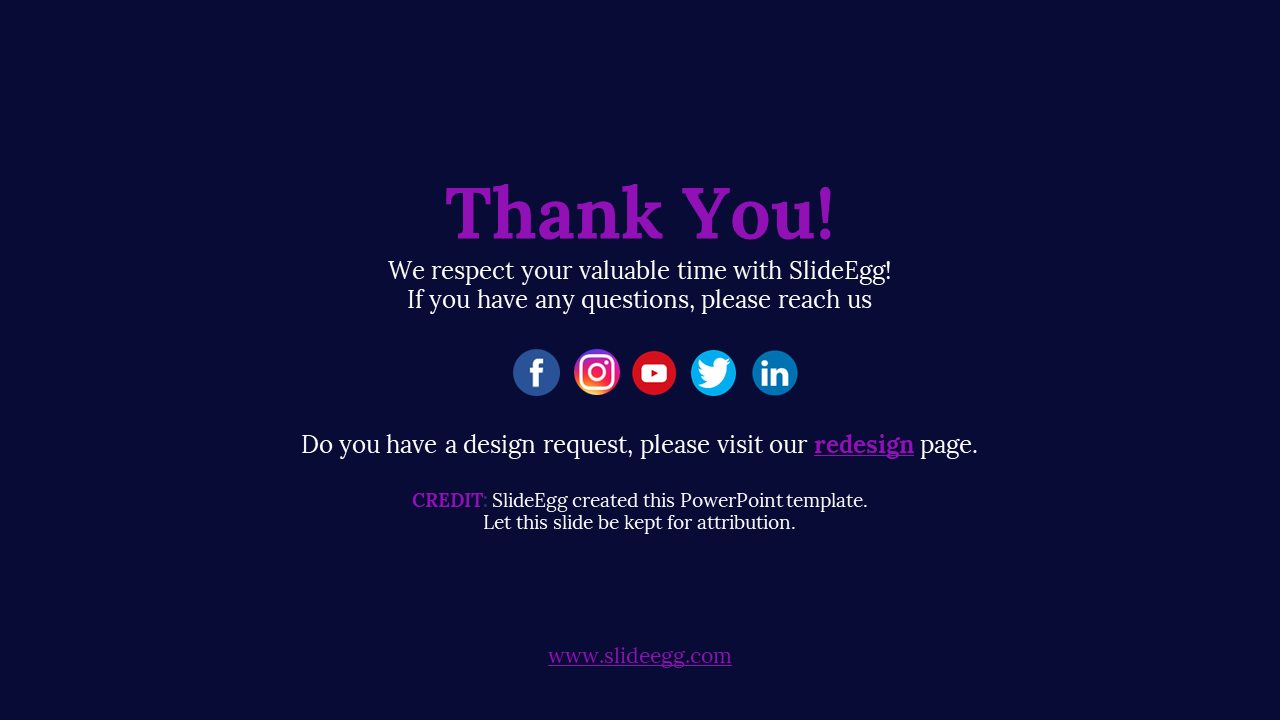 A thank you slide from SlideEgg, offering contact details and design request information with social media links and credits.