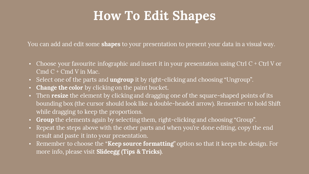 Centered title on a light brown background, followed by bulleted instructions in white with bold terms, listing editing shapes.