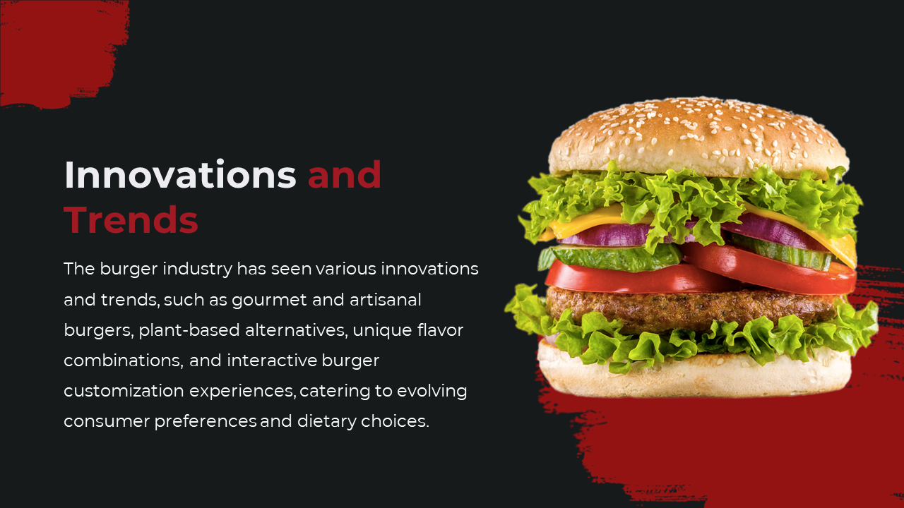 Slide with red paint strokes features a large stacked burger with vegetables  and text, on a black background.
