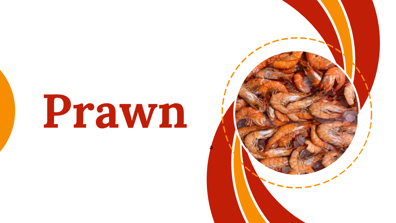 Slide shows a white backdrop with bold red and orange curved shapes featuring a circular prawn photo, and title on the left.