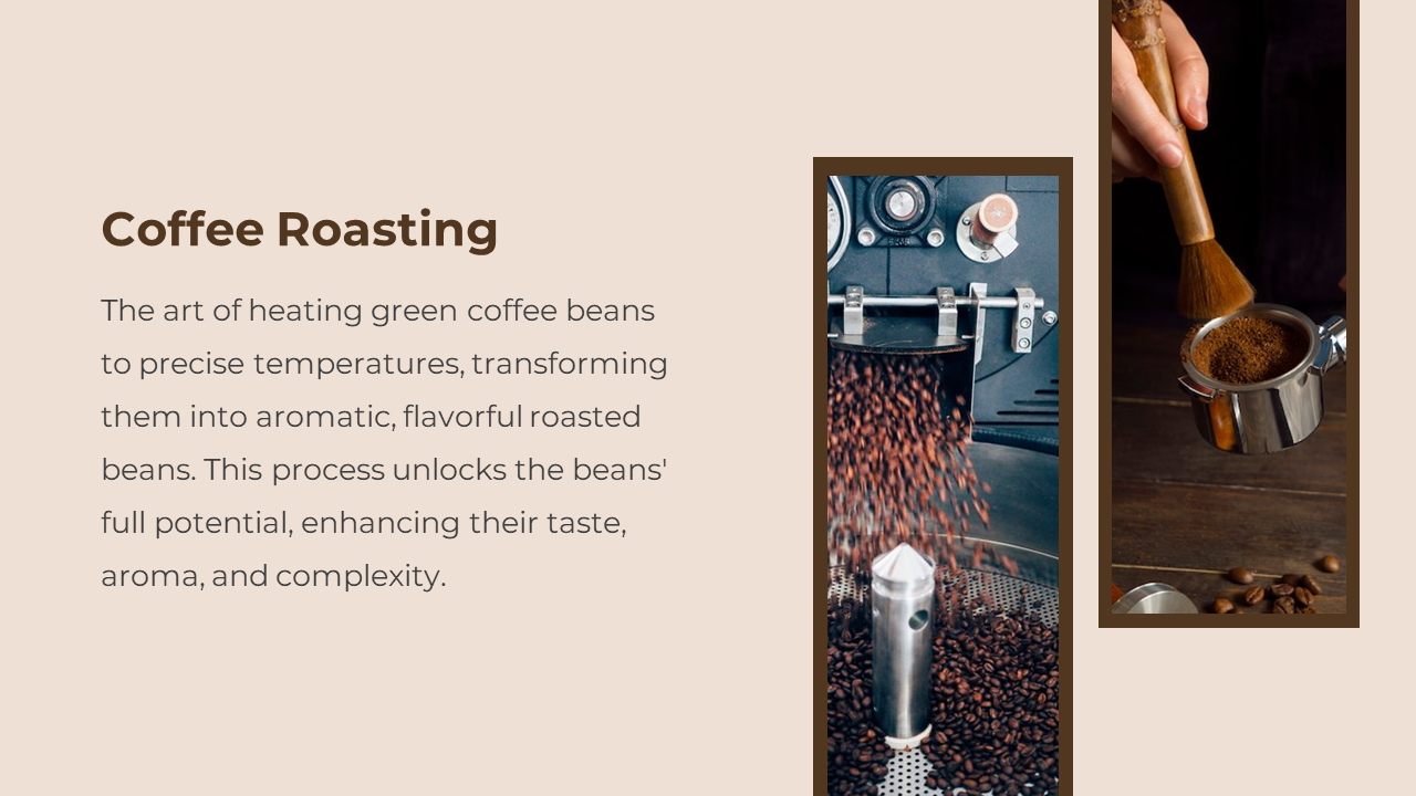 Slide showing roasted beans pouring from roaster and a hand brushing ground coffee into a metal portafilter on the right.