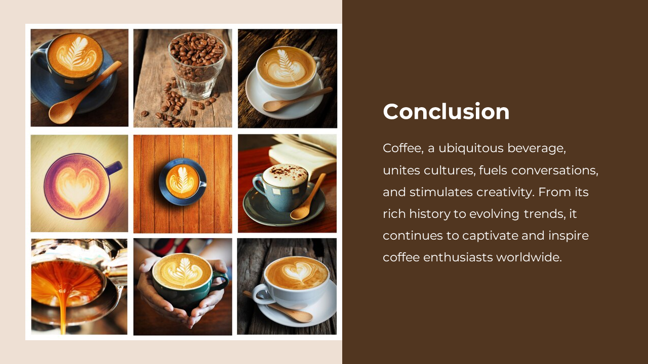 Grid of nine coffee images featuring latte art, beans, cups, and pouring shots beside a conclusion about coffee culture.