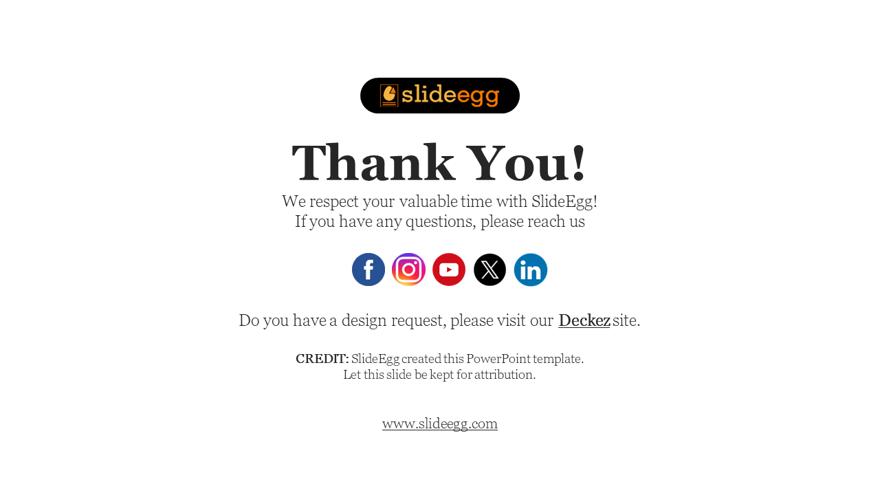 Thank you slide with SlideEgg logo, message of appreciation, social media icons, credit note, and website link.