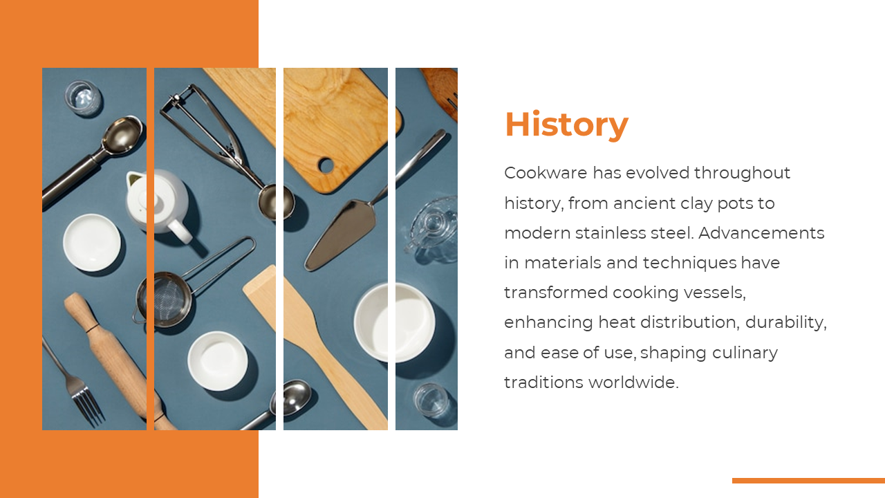 Slide showing history of cookware with striped image of forks, spoons, bowls, and cutting boards beside text block.