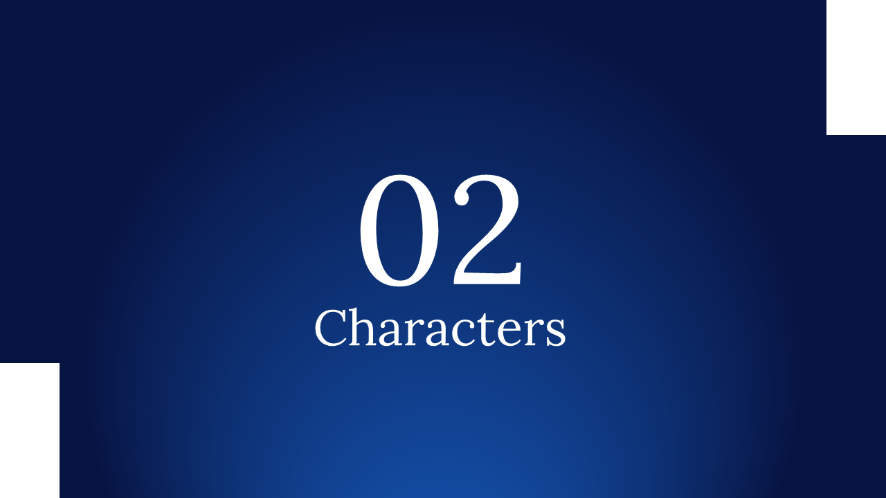 Slide titled 02 Characters in white serif font, placed at the center of a smooth navy to blue gradient backdrop.