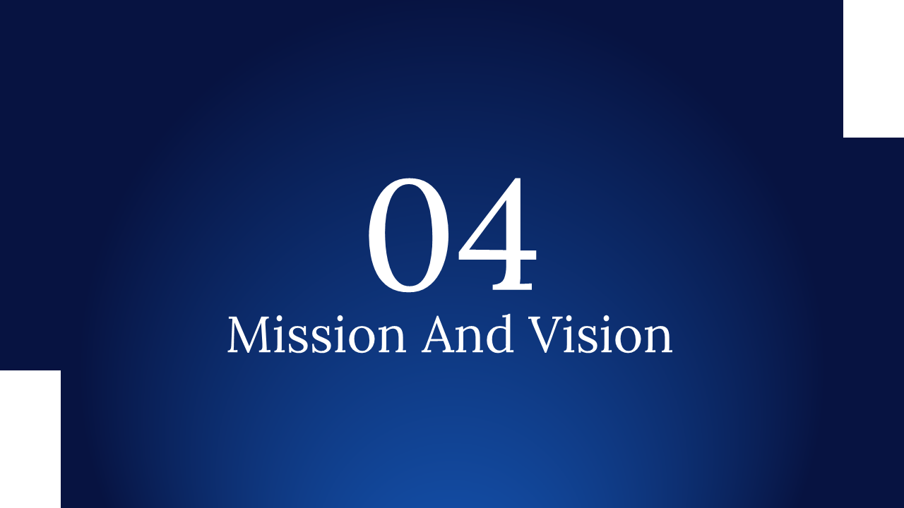 Dark blue background slide featuring section title Mission And Vision with number 04 above it with white corners.