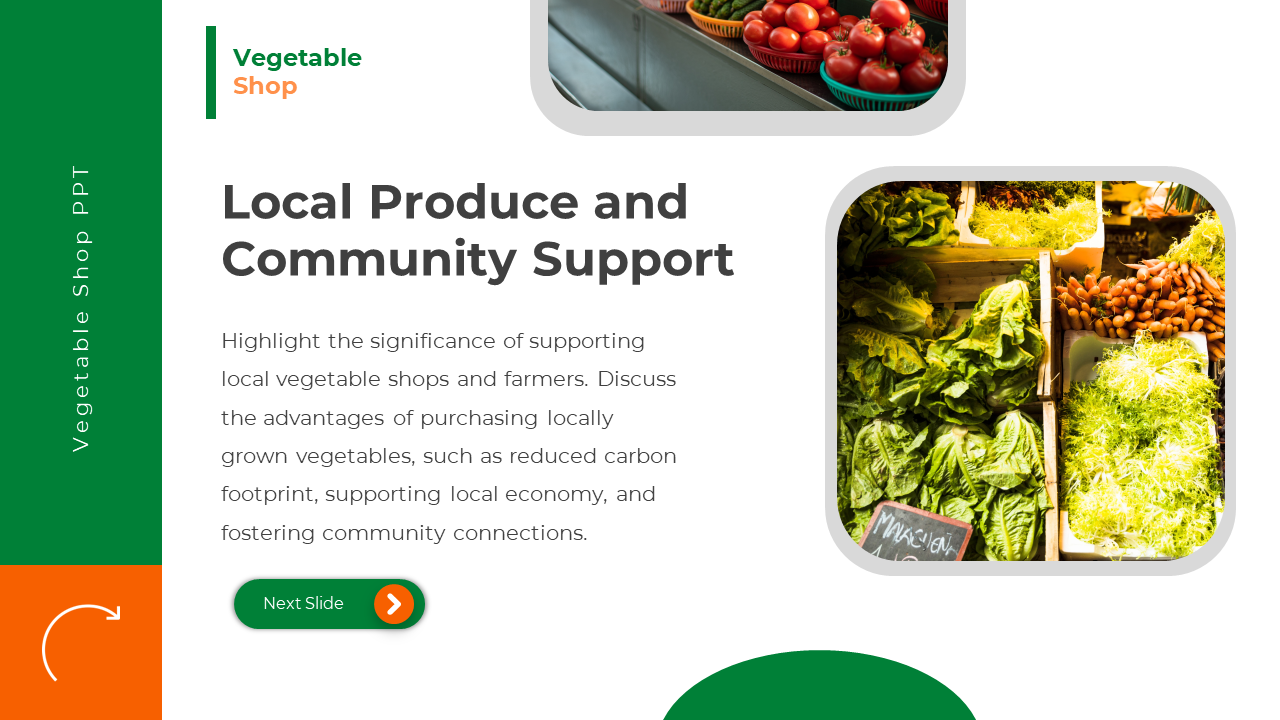 Split layout slide showing local produce baskets of vegetables on right and text about community support on left.