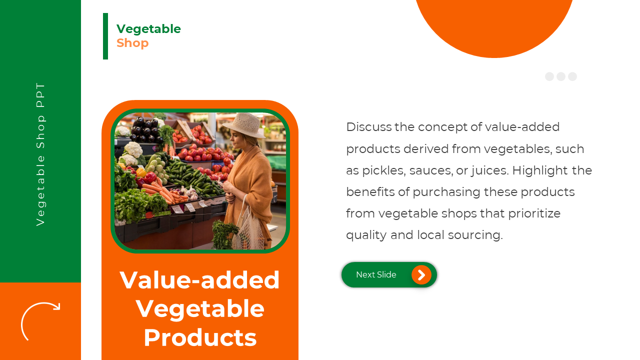 Slide with orange framed image of woman shopping for vegetables and heading on value added products.