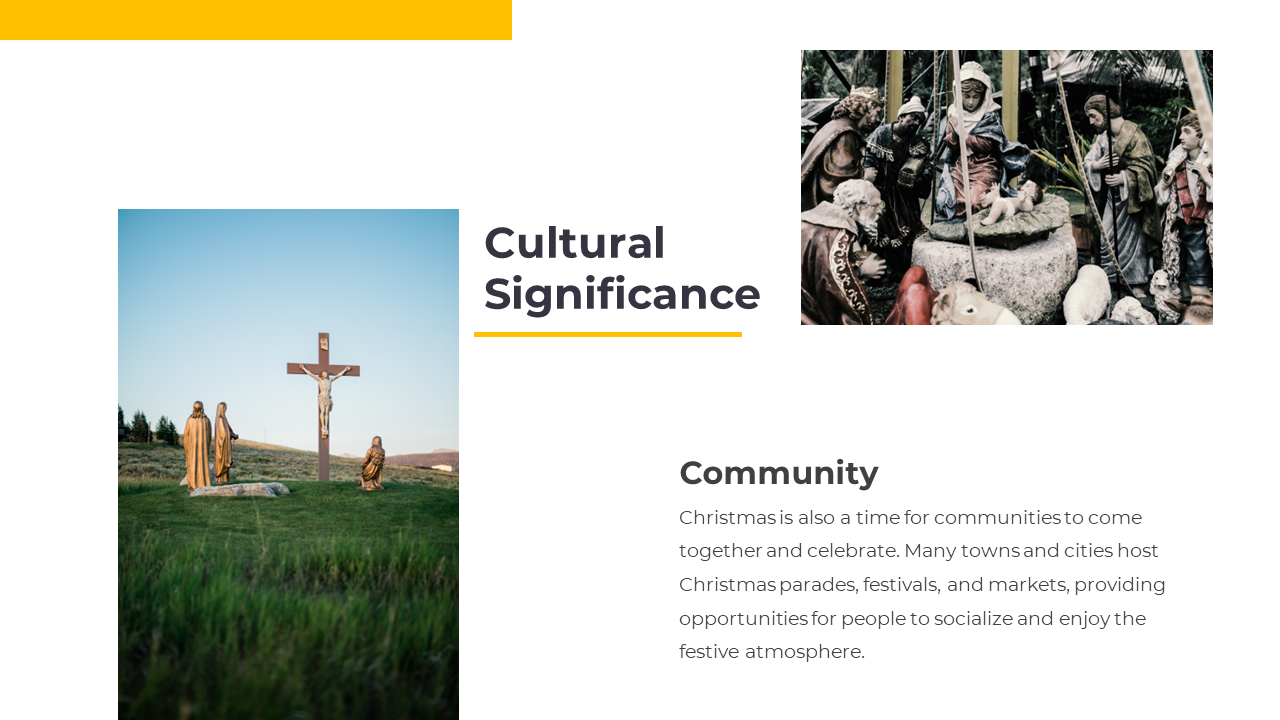 Slide on cultural significance of Christmas with crucifixion statue nativity scene on right, and community text below.