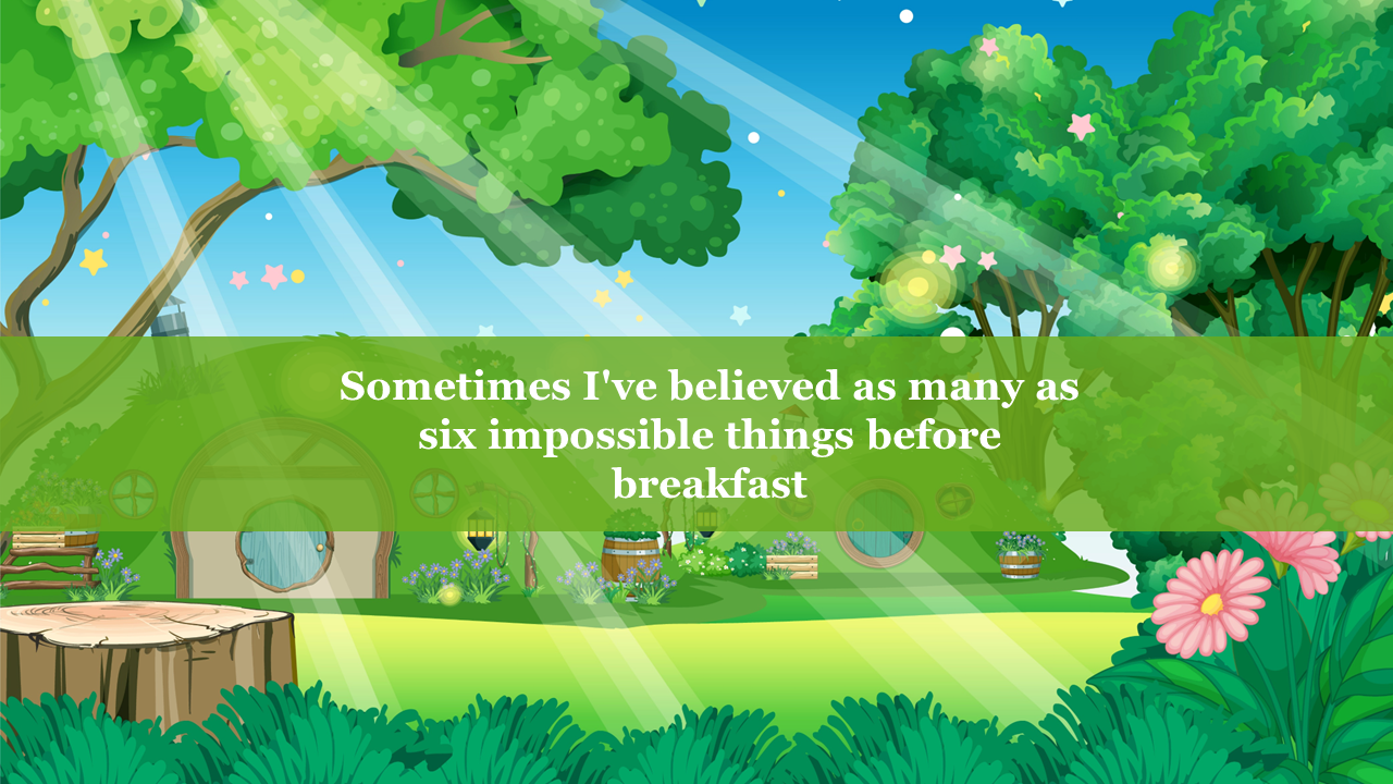 Bright fantasy forest with wooden doors in hills, sunbeams, and a quote overlay about believing impossible things.