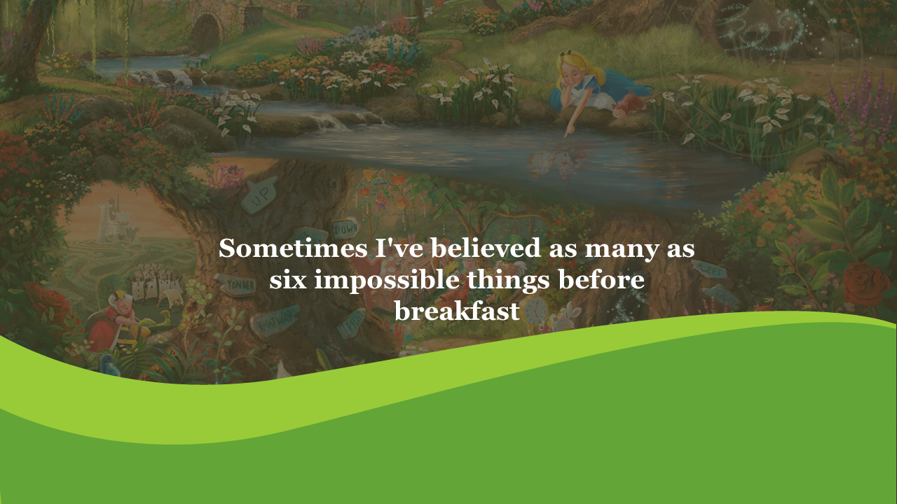 Whimsical illustration of Alice by a stream with fantasy signs and flowers, quote displayed in white on a green banner.