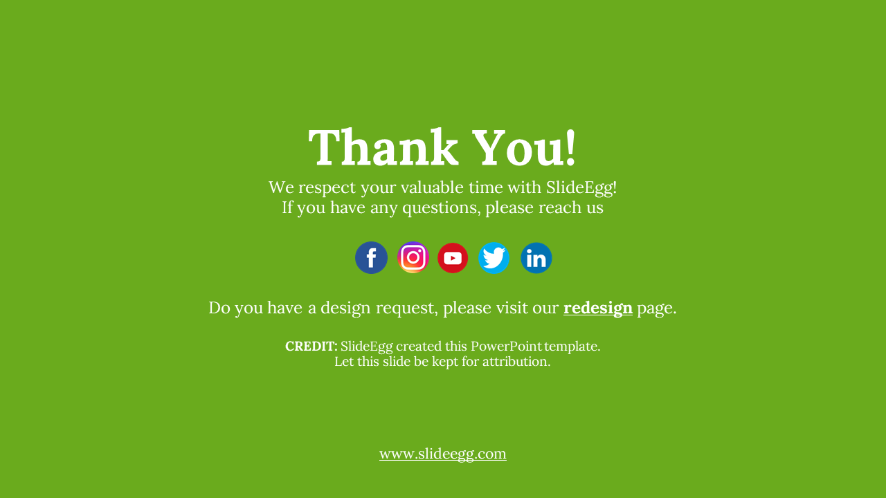 Green thank you slide with message, five social media icons, a credit note to SlideEgg, and a link to their website.