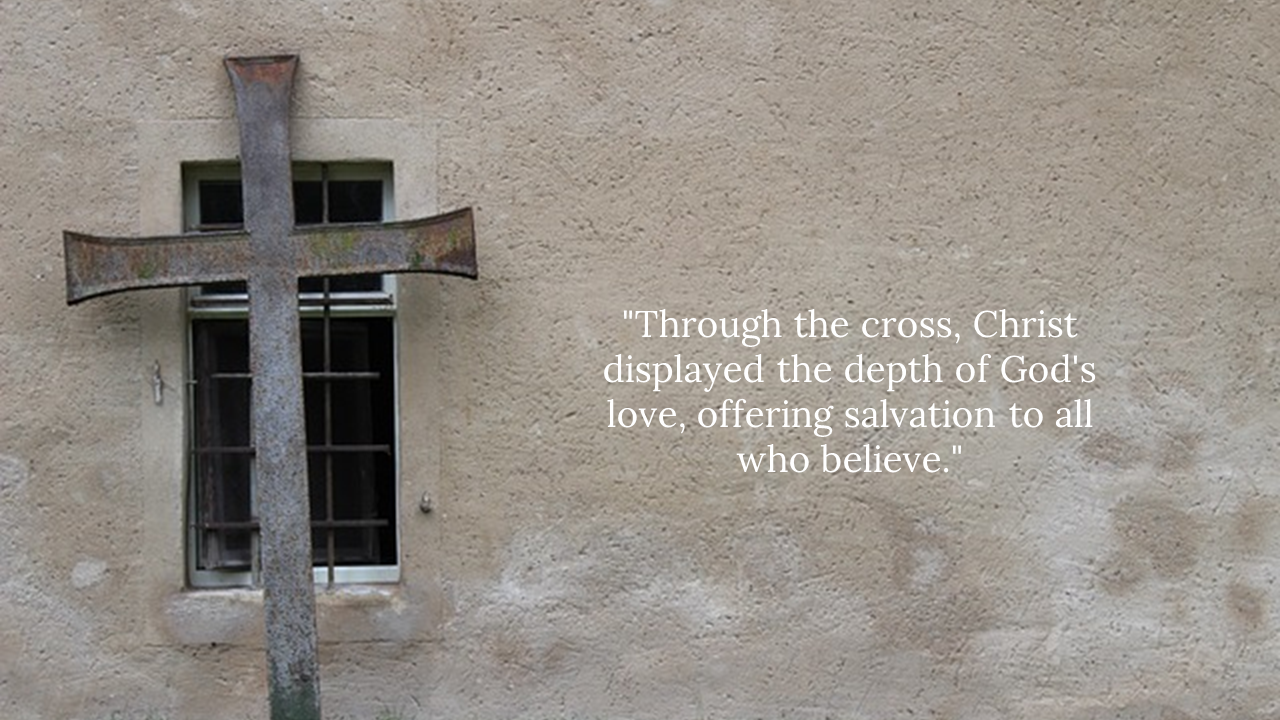 Rusted metal cross leaning against a windowed wall, with a quote about Christ’s love and salvation on the right.