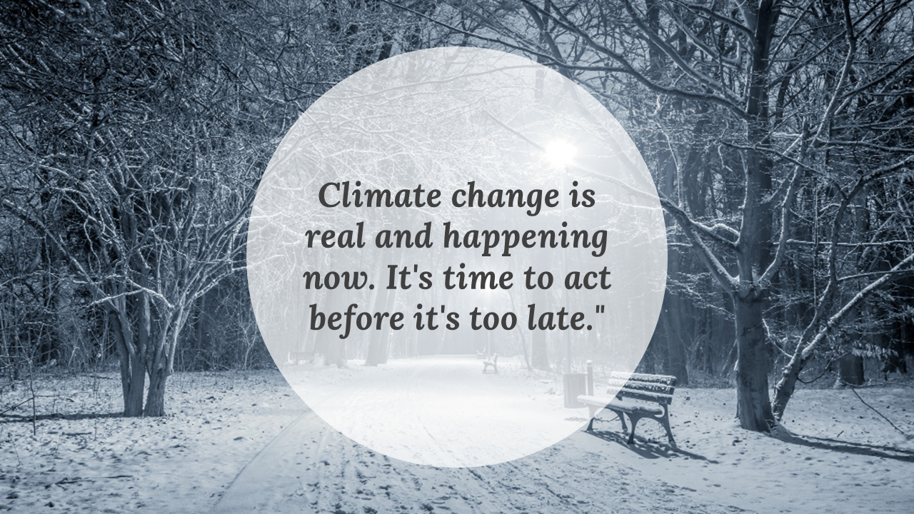 Snowy forest path with bare trees and benches under streetlight glow, featuring a climate urgency quote in a circle.