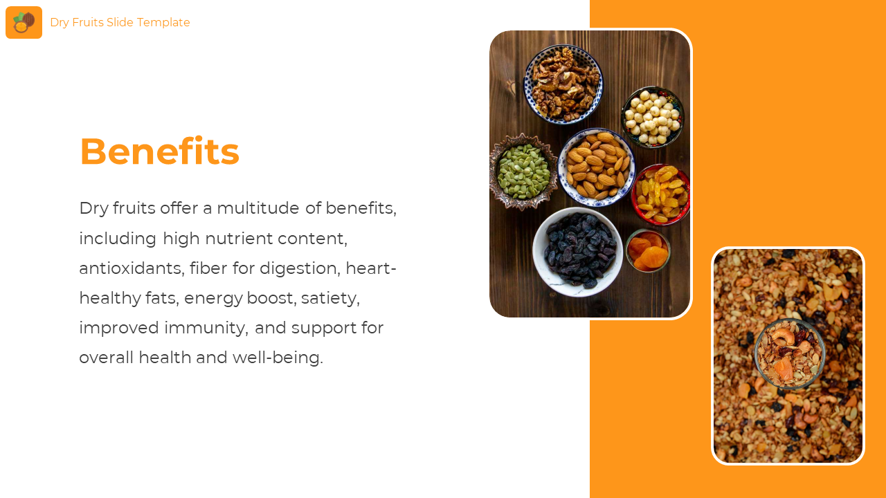 Variety of dry fruits like almonds, raisins, and walnuts in bowls beside a smaller granola image and orange benefits title.