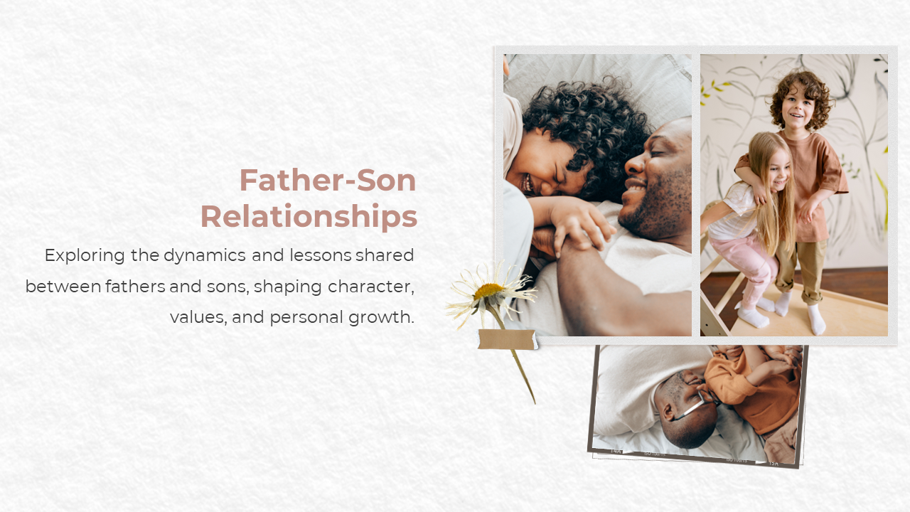 Slide with photos of a father cuddling his son, and children playing, alongside text on father son dynamics and growth.