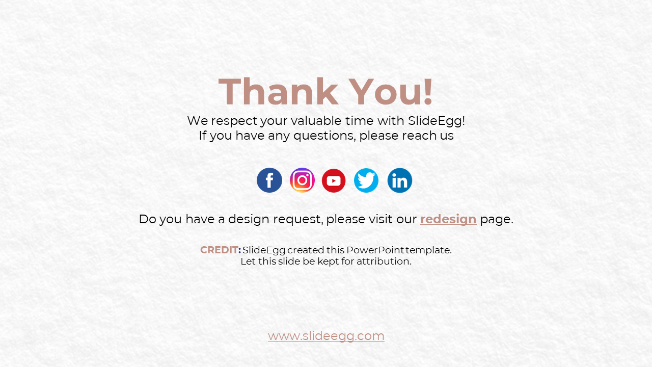 Slide showing gratitude message, Facebook to LinkedIn icons, credit for SlideEgg, and a redesign link on textured background.