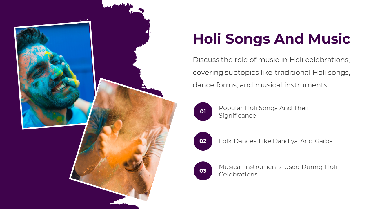 Slide featuring vibrant Holi faces and orange powder blast, alongside points on songs, dance forms, and instruments.