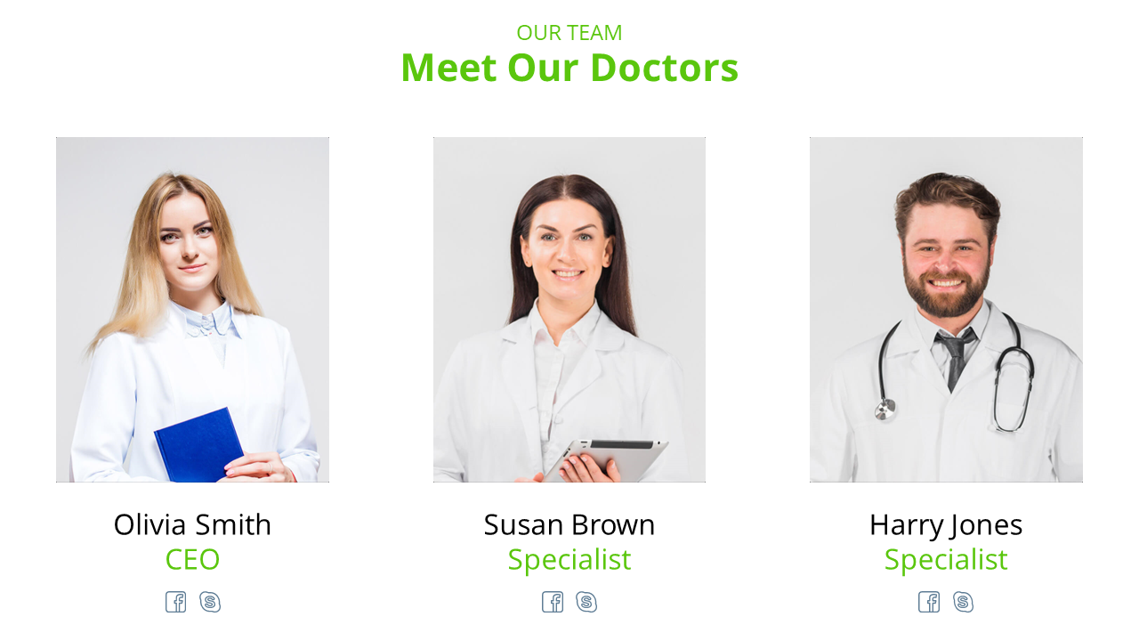 Three doctors in white coats with their names and roles, Olivia Smith as CEO, Susan Brown, and Harry Jones as specialists.