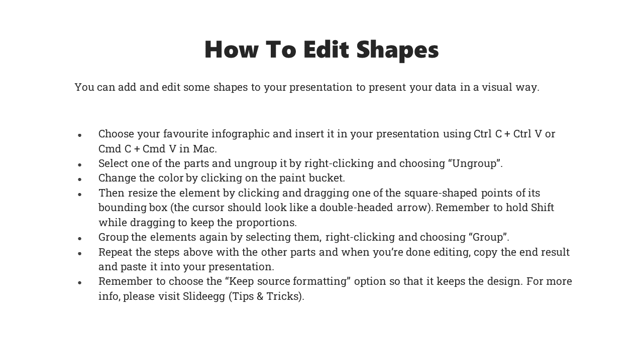 Slide detailing instructions on adding, ungrouping, resizing, and reformatting shapes for presentation customization.