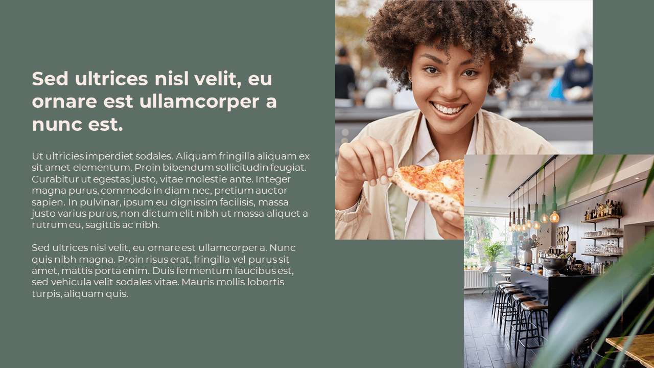 Split layout featuring a woman enjoying pizza and a cafe interior, beside a large heading and paragraph blocks on green.