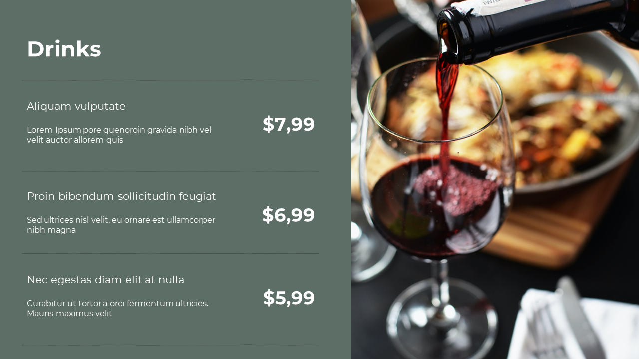 Drinks menu on green background listing three beverages and prices, beside close-up of red wine being poured into glass.
