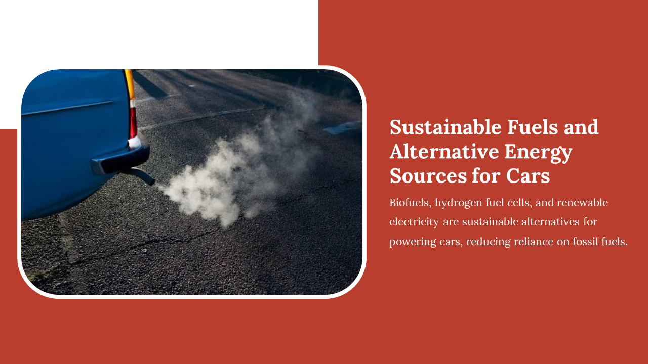 Blue car emitting exhaust smoke onto an asphalt road, beside a red panel discussing sustainable fuels and alternative energy.