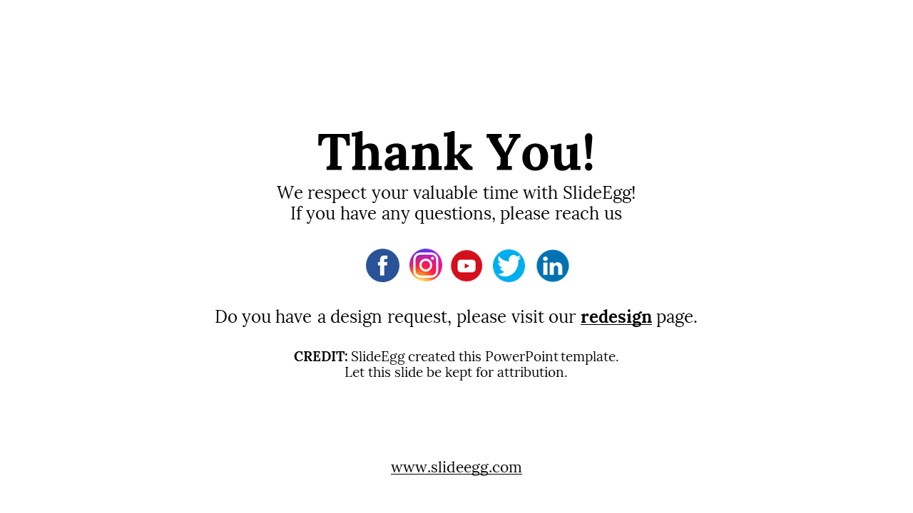 Thank you message slide featuring social icons, a link to redesign page, and attribution note for SlideEgg template.