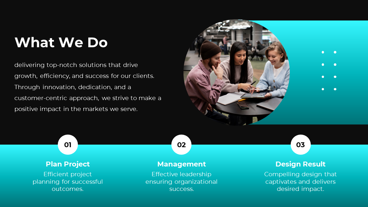 What We Do slide features a team of professionals collaborating on a project with a blue and black backdrop.