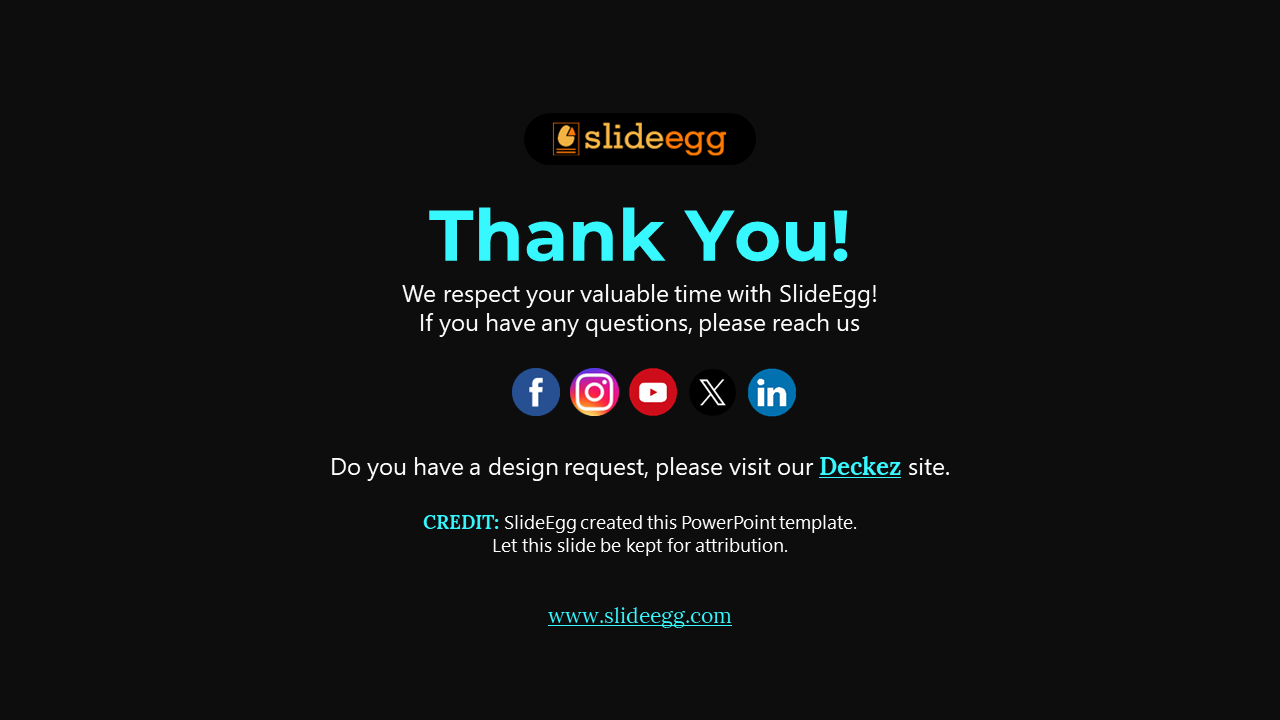 Thank you slide for SlideEgg, featuring social media icons and a link to Deckez for design requests on a white theme.