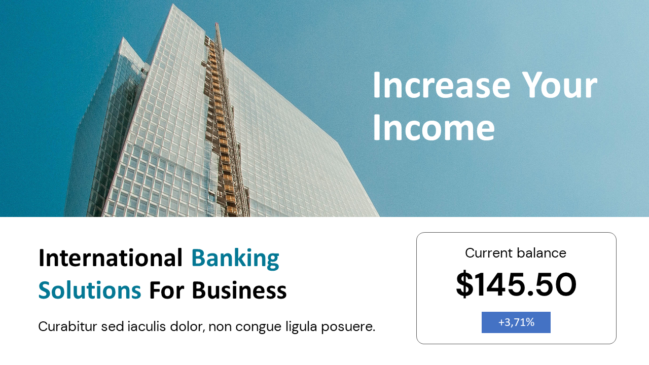 Business slide with a modern glass building, income growth message, banking solutions info, and current account balance card.