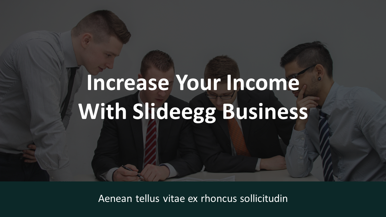 Dark overlay slide showing four men in suits collaborating, with bold income growth title and caption at the bottom.