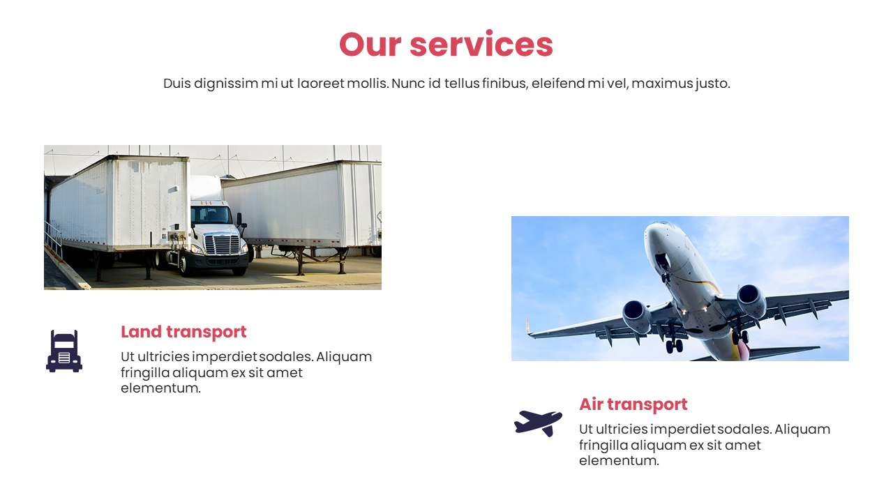 Slide showing land transport with trailers on left and air transport with a flying airplane on right under service titles.
