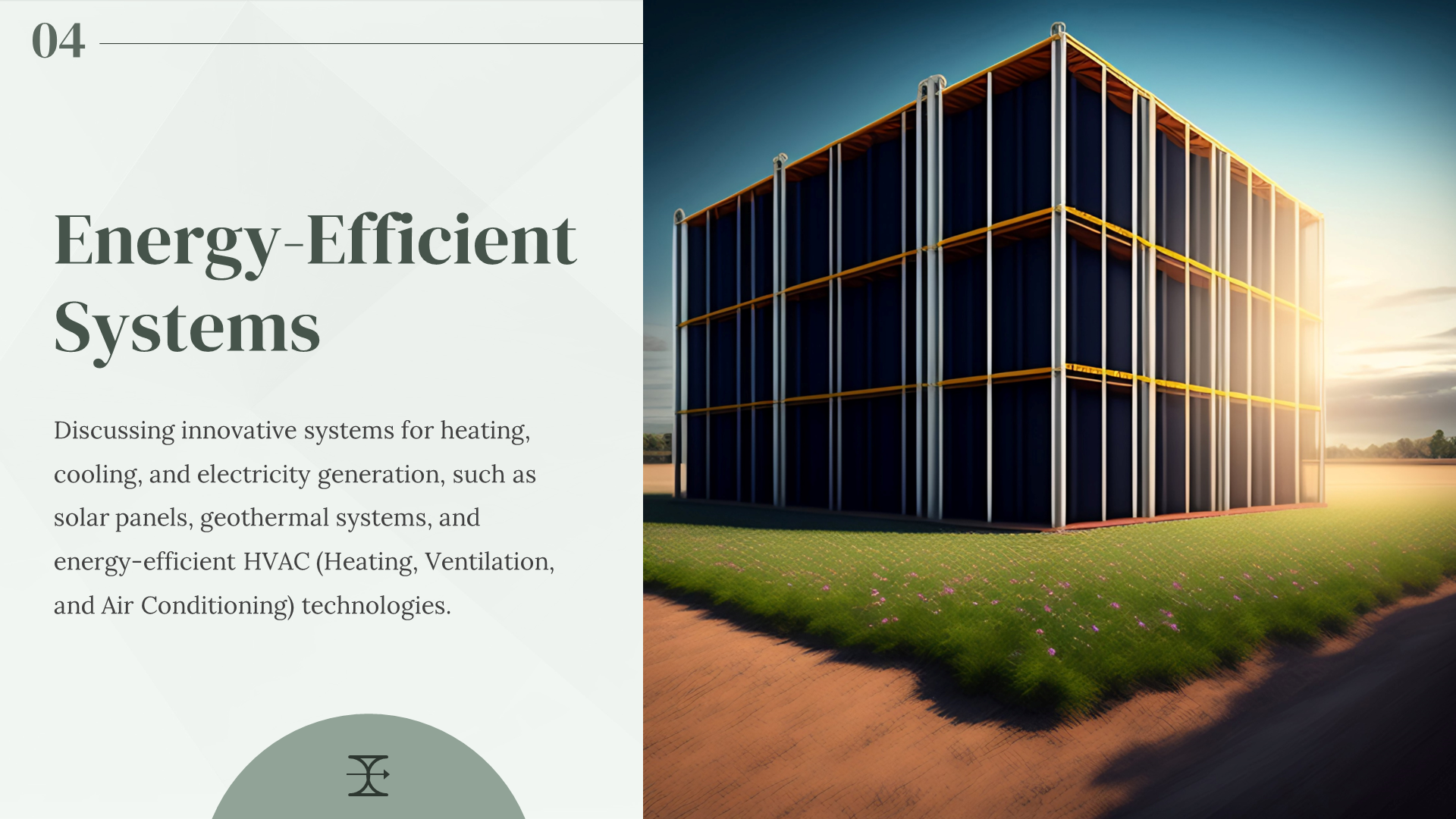Energy Efficient Systems showcases a building with energy efficient features like solar panels and sustainable architecture.
