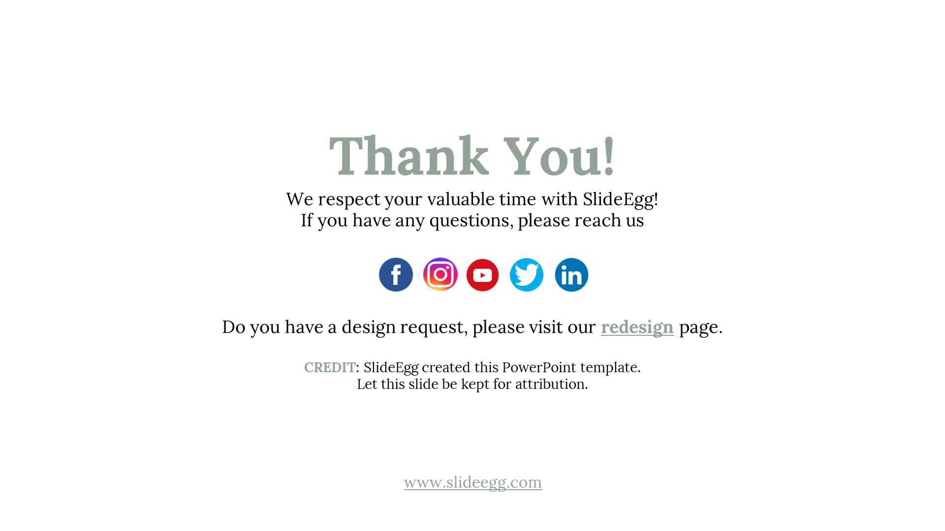 A gratitude slide from SlideEgg with links to social media accounts and a prompt for design requests on a white backdrop.