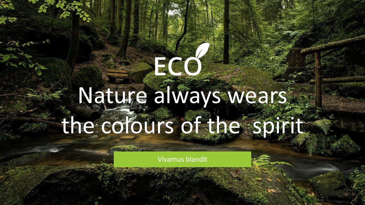 A peaceful green forest with a stream and the word ECO overlaid, along with a quote about nature's colors.