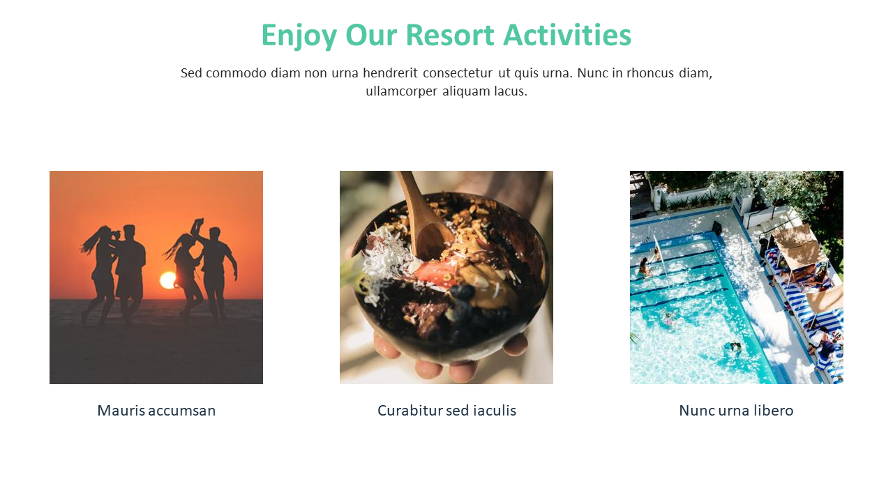 Enjoy Our Resort Activities slide features 3 images of silhouetted people on a beach at sunset, acai bowl and swimming pool.