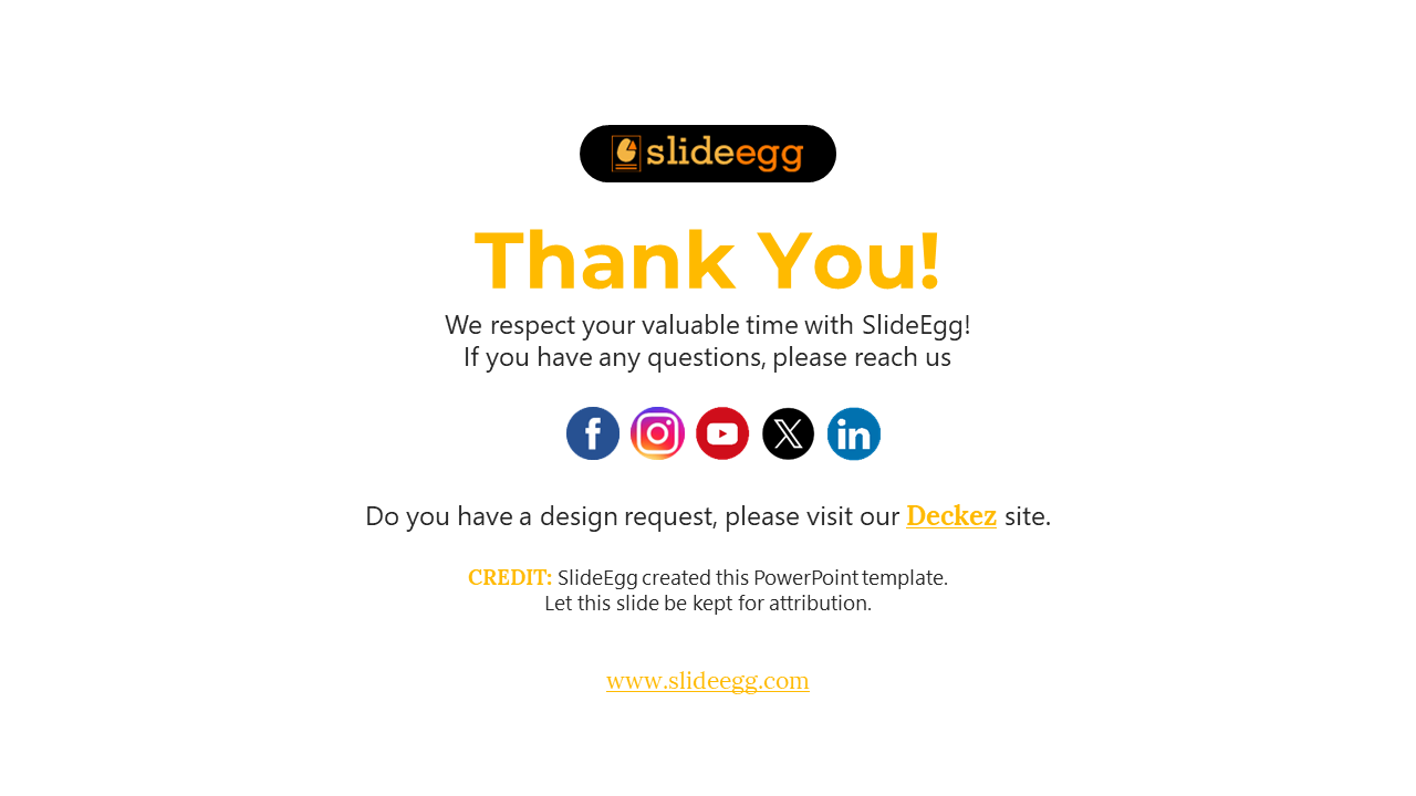 Thank you message from SlideEgg, including social media links and a design request suggestion with a credit on a white theme.