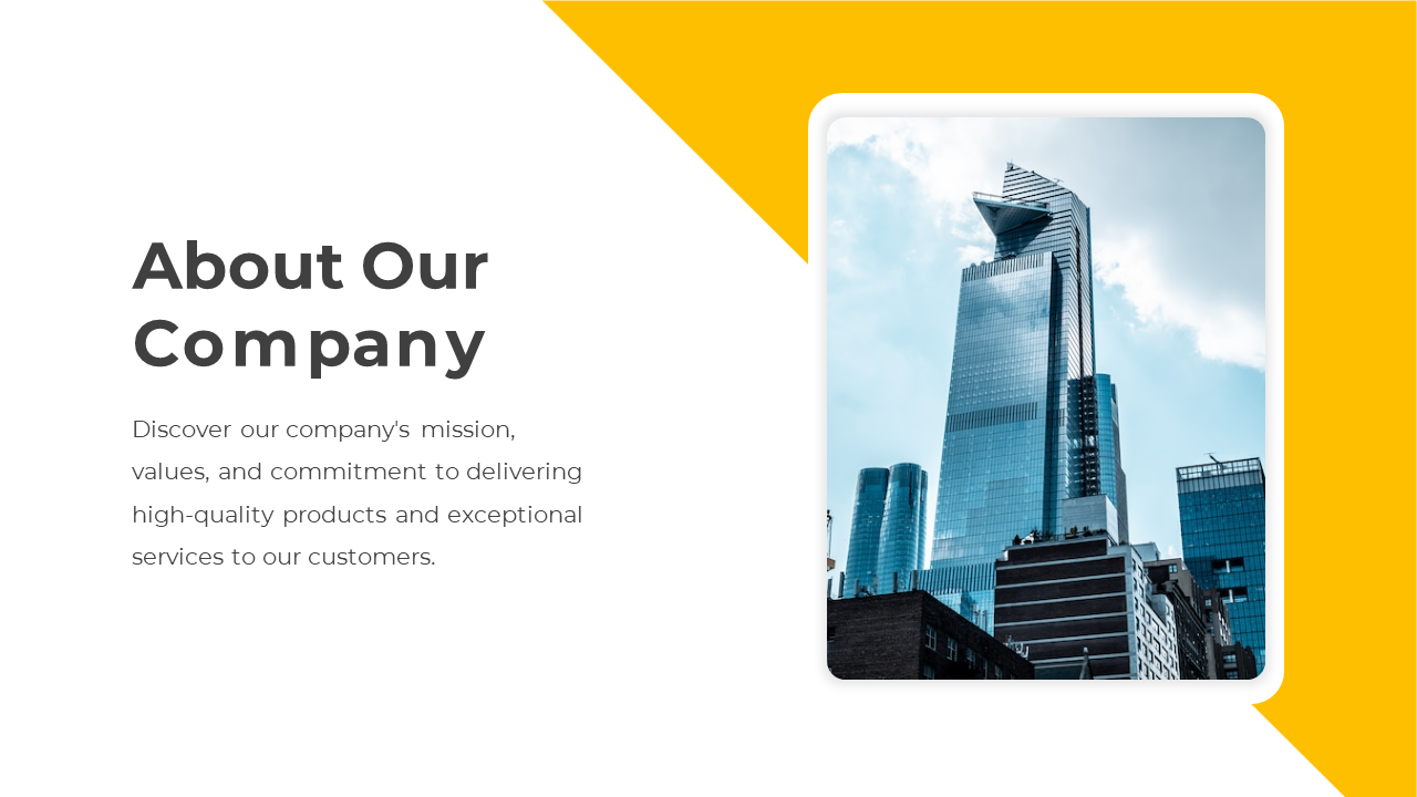 About our company slide showcasing a modern skyscraper with a description on a white and yellow backdrop.