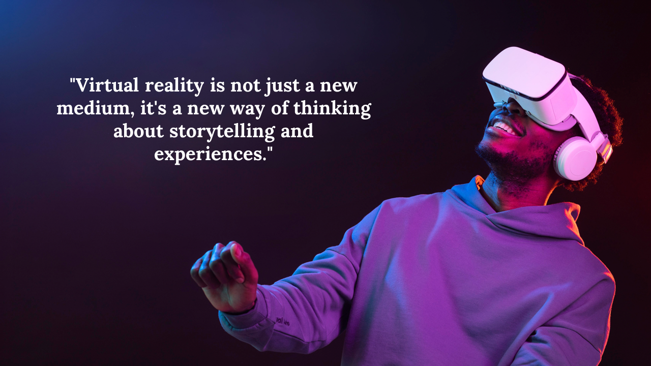 Person wearing a virtual reality headset, smiling and reaching out in a vibrant, colorful environment, with a quote on VR.