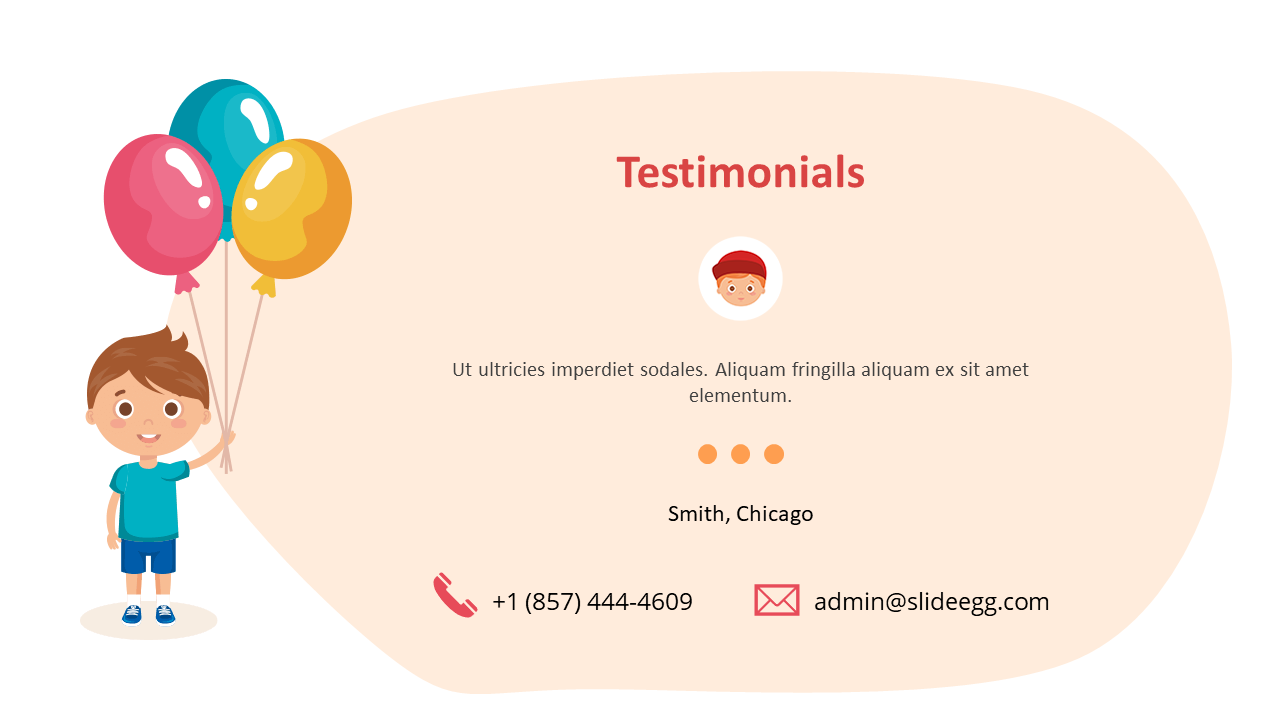 Slide featuring a child holding colorful balloons, with contact details for Smith from Chicago and a testimonial message.