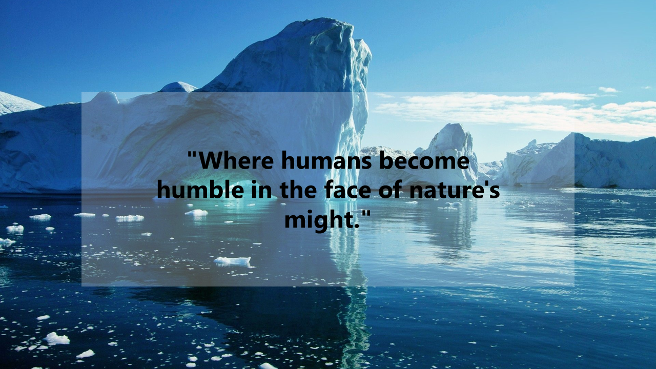 A breathtaking view of icebergs floating in the sea with the caption.