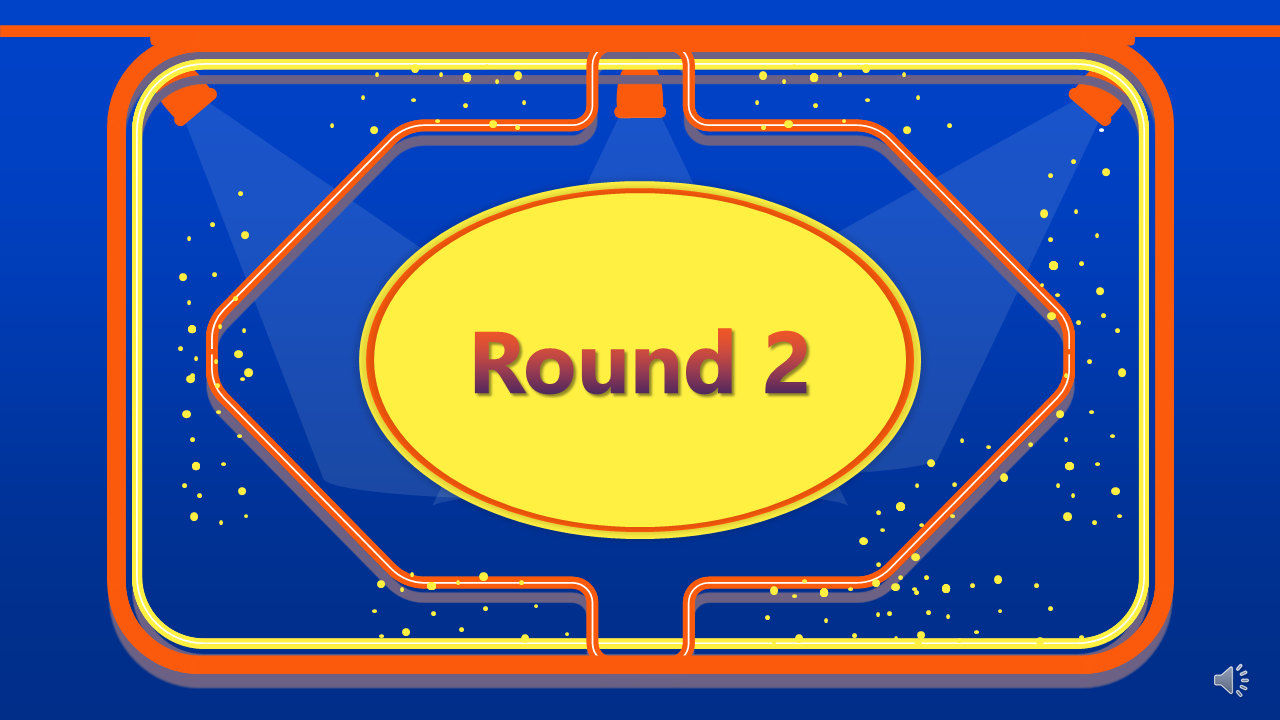 Blue family feud screen for Round 2 with a yellow shape with text inside an orange and blue frame.