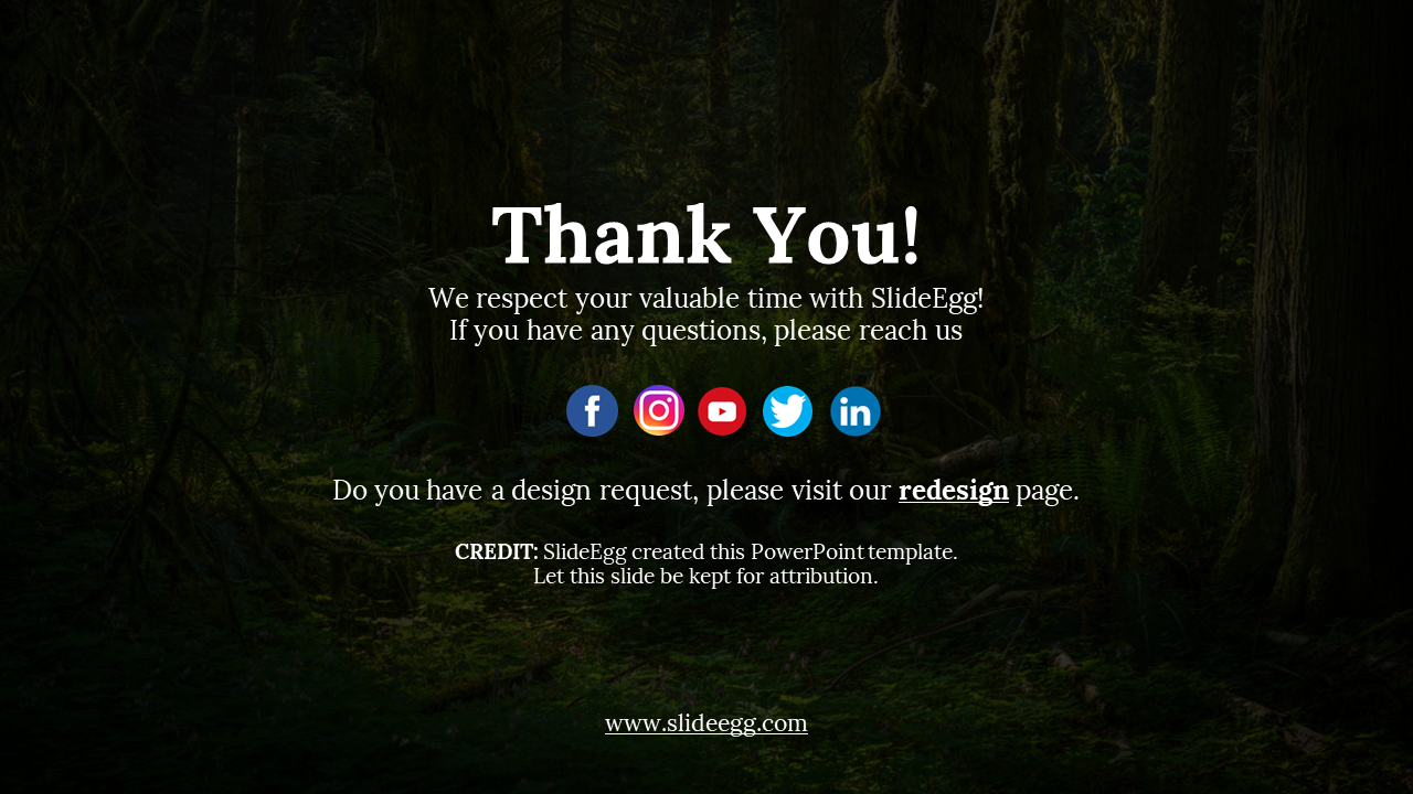 Thank you message with social icons and SlideEgg credit over a forest background, inviting user queries and design requests.
