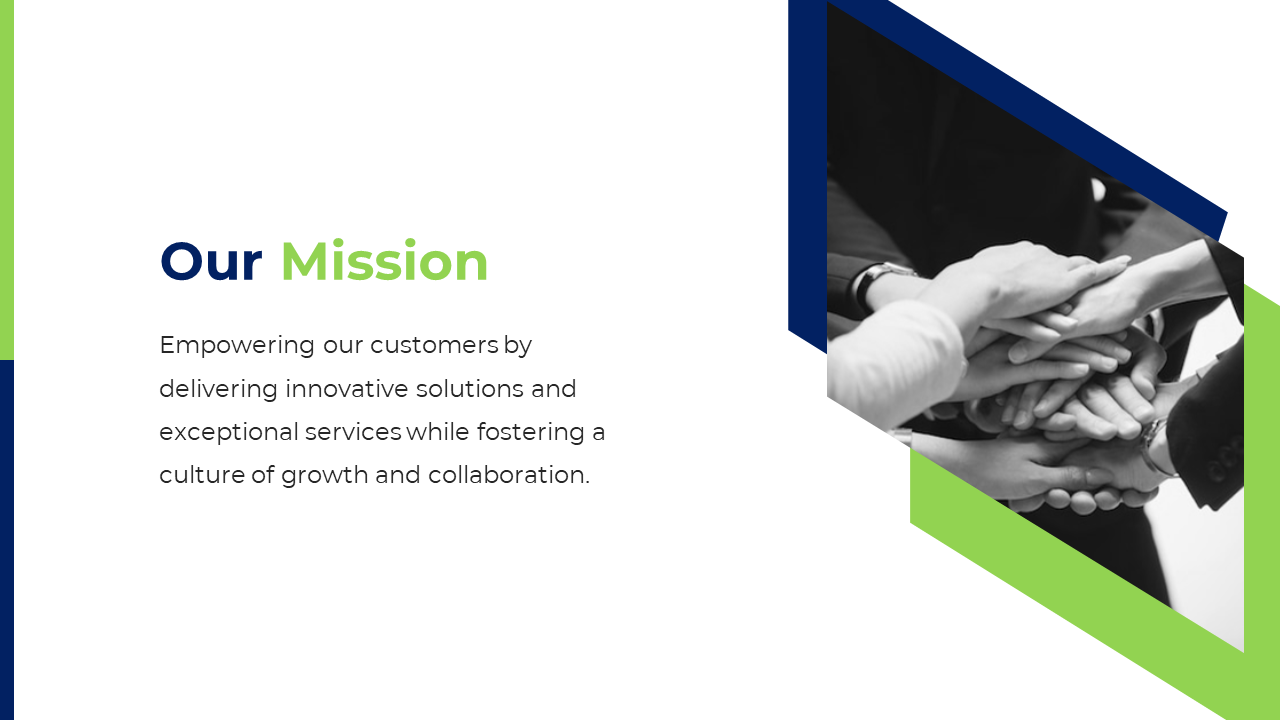 Our Mission slide with a photo of hands stacked together, symbolizes collaboration and teamwork on a white backdrop.