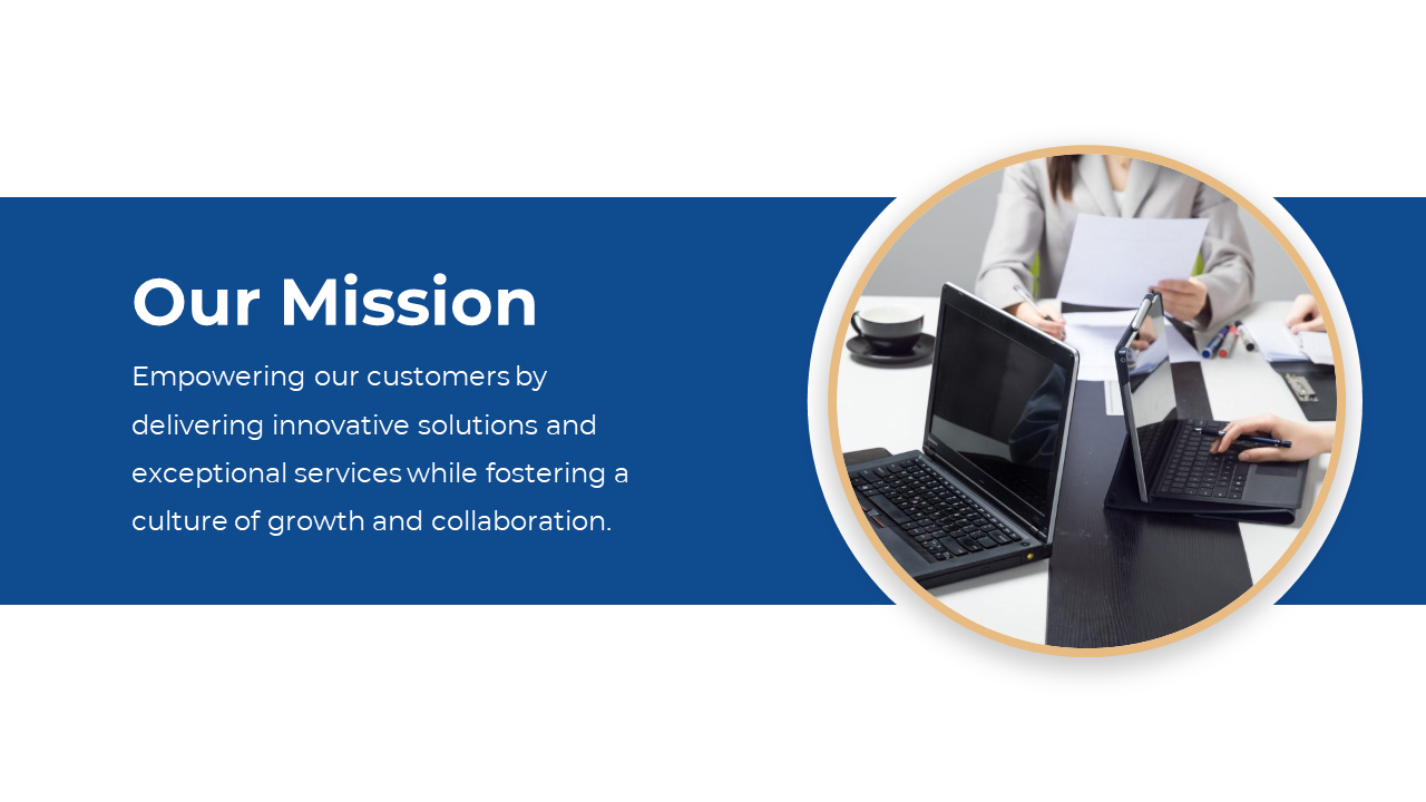 Our mission slide shows a team of professionals working together with a focus on innovation and collaboration on blue theme.