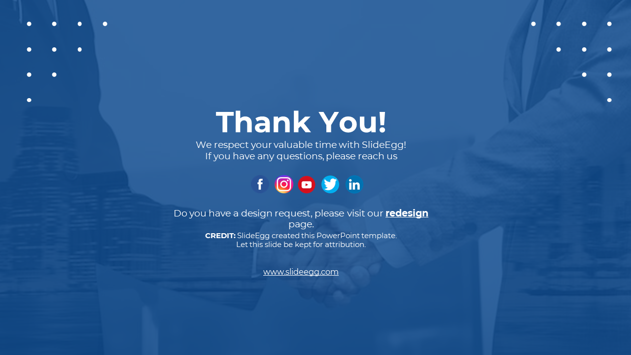 Thank you slide with a professional handshake background, offering SlideEgg’s contact details and social media links.
