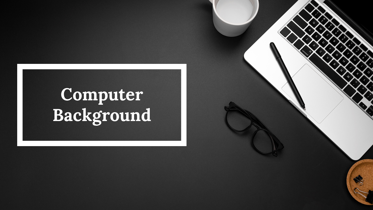 Minimalist slide deck with a laptop and accessories on a dark background featuring computer background.