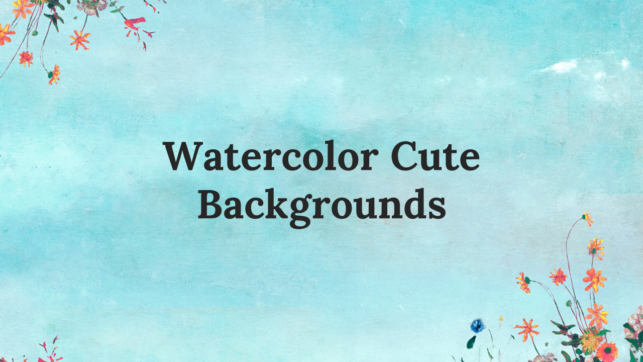 Slide deck with watercolor style backgrounds, adorned with colorful flowers, and featuring inspirational quotes.